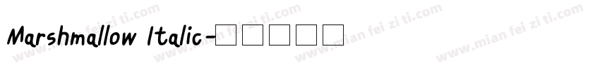 Marshmallow Italic字体转换